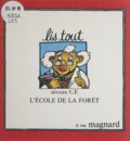 Serge Block et Michèle Bourguignon-Schaack - L'école de la forêt.