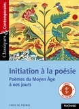 Josiane Grinfas-Tulinieri - Initiation à la poésie - Poèmes du Moyen Age à nos jours.