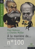 Paul Reboux et Charles Muller - A la manière de... pastiches classiques.