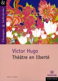 Victor Hugo - Théâtre en liberté.