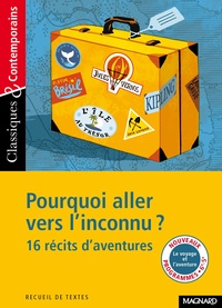 Stéphane Maltère - Pourquoi aller vers l'inconnu ? - 16 récits d'aventures.