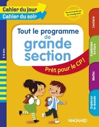 Julie Garnier et Huguette Chauvet - Tout le programme de grande section - Prêt pour le CP !.