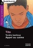  Tito - Tendre banlieue - Appel au calme.