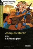 Jacques Martin - Alix, l'enfant grec.