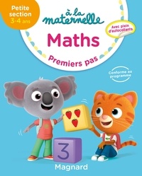 Georges Besnard et Anne Weiller - Maths à la maternelle PS - Premiers pas.