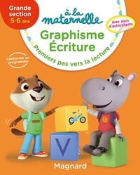 Georges Besnard et Anne Weiller - Graphisme écriture GS 5-6 ans - Premiers pas vers la lecture.