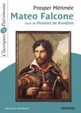 Prosper Mérimée - Mateo Falcone - Suivi de L'Histoire de Rondino.