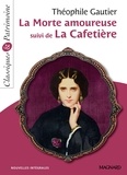Théophile Gautier et Sylvie Coly - La Morte amoureuse suivi de La Cafetière - Classiques et Patrimoine.