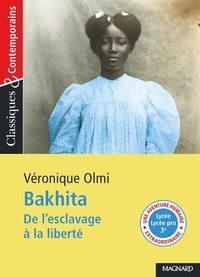 Véronique Olmi - Bakhita - De l'esclavage à la liberté.