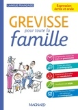 Jean-Christophe Pellat - Grevisse pour toute la famille - Expression écrite et orale.