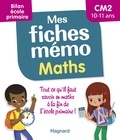 Lorin Walter et Edouard Vincent - Mes fiches mémo Maths CM2 - Bilan école primaire.