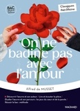 Alfred de Musset et Aurélie Stauder - On ne badine pas avec l'amour.