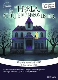 Guy Maupassant et Edgar Allan Poe - Le Horla ; La Chute de la maison Usher.
