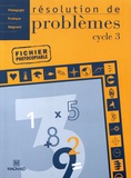 Laurence Clamens et Claire Gauthereau - Résolution de problèmes cycle 3 - Fichier photocopiable.