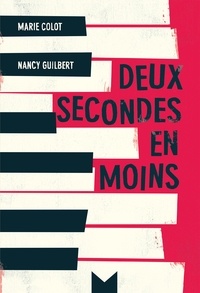 Marie Colot et Marie Colot - Deux secondes en moins.