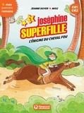 Jeanne Boyer et Jeanne Boyer - Joséphine Superfille 2 - L'énigme du cheval fou.