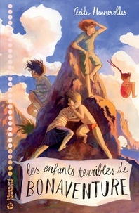 Cécile Hennerolles - Les Enfants terribles de Bonaventure.