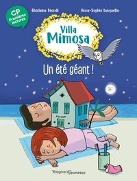 Ghislaine Biondi et Anne-Sophie Lanquetin - Villa Mimosa Tome 5 : Un été géant.