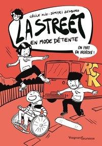 Cécile Alix et Dimitri Zegboro - La Street Tome 3 : En mode détente.