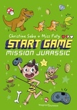 Christine Saba et  Miss Paty - Start game Tome 2 : Mission Jurassic.