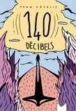 Jean Tévélis - 140 décibels.