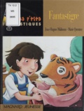 Marie Quentrec et Jean-Hugues Malineau - Fantastigre.