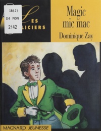 Dominique Zay - Magic mic mac.
