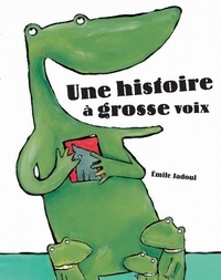 Une histoire à grosse voix