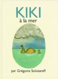 Grégoire Solotareff - Kiki à la mer.