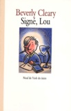 Beverly Cleary - Signé, Lou.