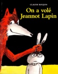 Claude Boujon - On a volé Jeannot Lapin.