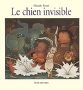 Claude Ponti - Le chien invisible.