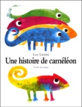 Leo Lionni - Une Histoire De Cameleon.