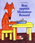Claude Boujon - Bon appétit, monsieur Renard.