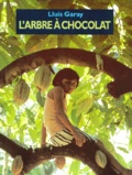 Lluis Garay - L'arbre à chocolat.