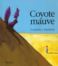  Cornette et  Rochette - Coyote mauve.