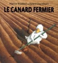 Helen Oxenbury et Martin Waddell - Le canard fermier.