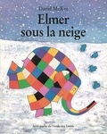 David McKee - Elmer sous la neige.