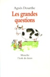 Agnès Desarthe - Les grandes questions.