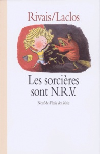 Yak Rivais et Michel Laclos - Les Sorcières sont NRV.