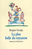 Brigitte Smadja - La Plus Belle Du Royaume.