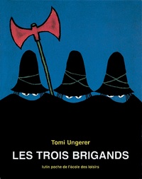 Tomi Ungerer - Les Trois brigands.