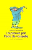 Anaïs Vaugelade et Boris Moissard - La Preuve Par L'Eau De Vaisselle.