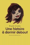 Brigitte Smadja - Une Histoire A Dormir Debout.