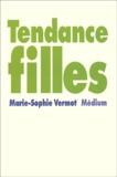 Marie-Sophie Vermot - Tendance Filles.