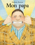 Anthony Browne - Mon Papa.