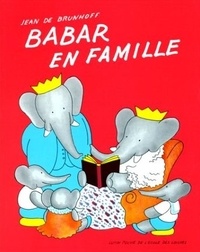 Laurent de Brunhoff - Babar en famille.