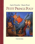 Claude Ponti et Agnès Desarthe - Petit Prince Pouf.