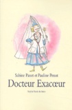 Pauline Penot et Sabine Panet - Docteur Exacoeur.