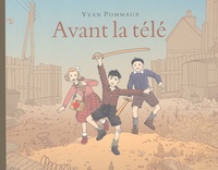 Yvan Pommaux - Avant la télé.